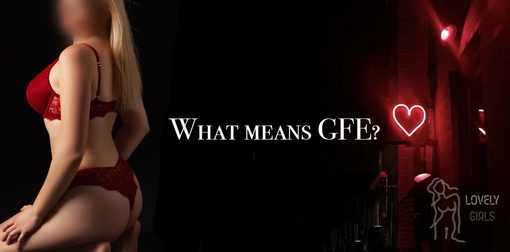 Girlfriend Experience (GFE) in Prague: What It Is and Why It Is So Popular